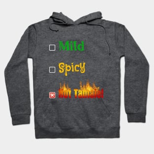 Mild Spicy Hot Tamale Hoodie